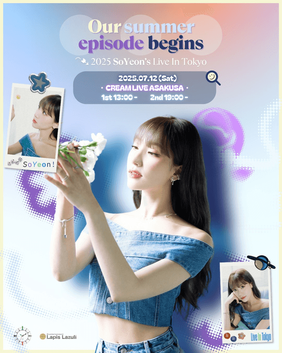 2025 SoYeon’s Live In Tokyo - Our summer episode begins -