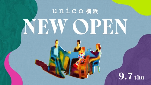 ライフスタイルショップ「unico」が9月7日(木) ニュウマン横浜にオープン！限定ノベルティを先着でプレゼント