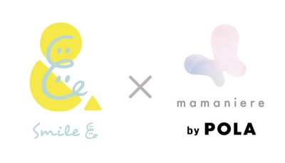 「ほっとけーち」のSmile＆が ポーラの産後ケアアプリ「mamaniere」と連携　 産後の女性と子どもの時間をより豊かにするためにサポート