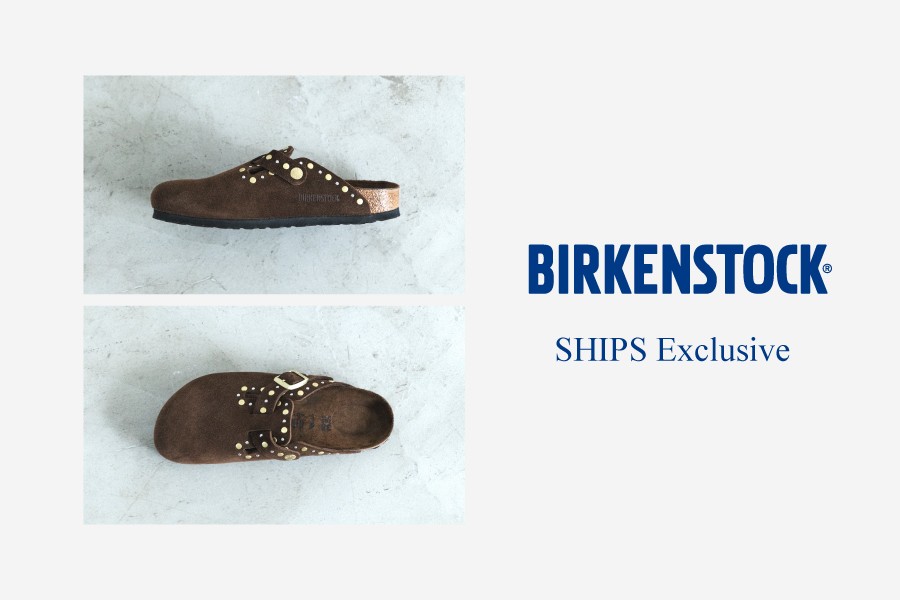 【BIRKENSTOCK Exclusive for SHIPS】リベットが特徴のエクスクルーシブモデルが秋冬も登場！