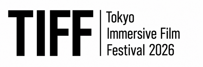 国内最大級のイマーシブ映画祭 Tokyo Immersive Film Festival 2026開催