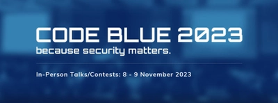 日本最大級のサイバーセキュリティ国際会議 『CODE BLUE 2023』　 学生スタッフの募集を開始 応募は7月21日(金)まで