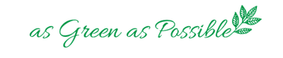 as green as possible