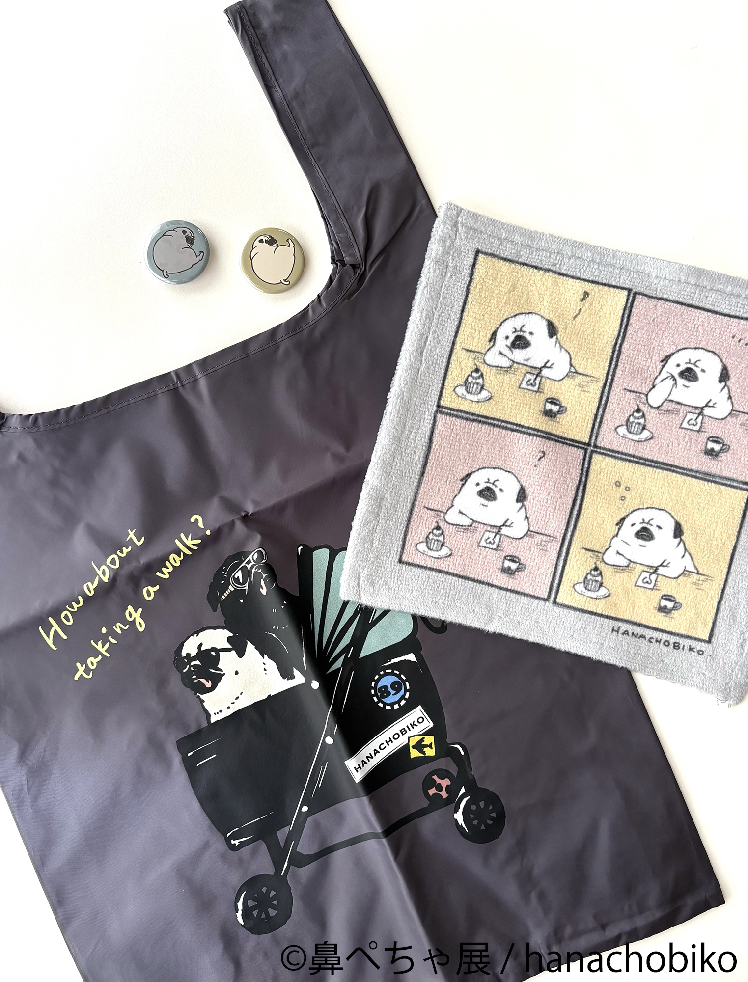 鼻ぺちゃ展 グッズ:hanachobiko