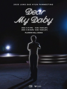 K-POPボーイズグループB.A.P出身のチョン・デヒョン、 大阪でファンミーティングを開催！ “2025 JUNG DAE HYUN FANMEETING 〈Dear My Daby〉” 力強くも甘い歌声に魅了される事間違いなし！！