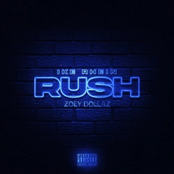 Ike Rhein Recruits Zoey Dollaz for New Single "RUSH"