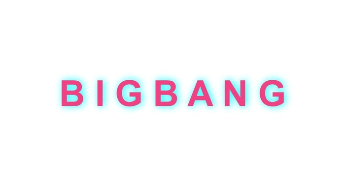 B I G B A N G