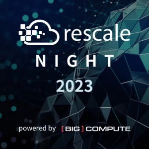 クラウドHPCリーダー Rescale 主催イベント  「Rescale Night 2023 powered by Big Compute」を 2023年12月6日に開催