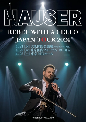 2CELLOSで世界を席巻した音楽の魔術師HAUSER ソロ日本初公演！極上のチェロ体験をあなたに 「HAUSER REBEL WITH A CELLO JAPAN TOUR 2024」 2024年4月に大阪と東京で開催決定！！