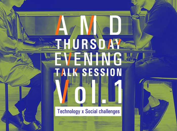 AMD Thursday evening talk session