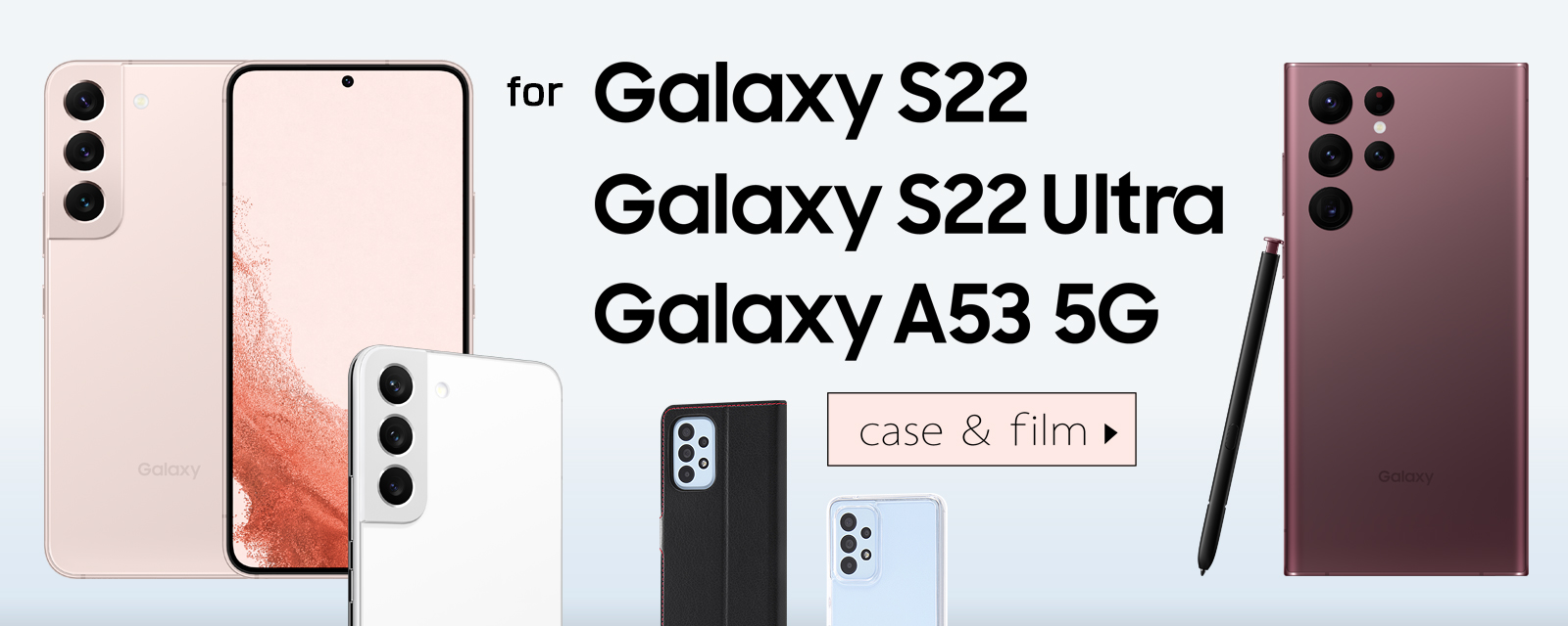 Galaxy S22／S22 Ultra、Galaxy A53 5G専用スマホケース・保護フィルム