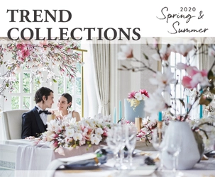 “もっと自分らしく、その時代に、その日常にあった”ウエディングスタイル 「TREND COLLECTIONS」の2020春夏新作を発表！