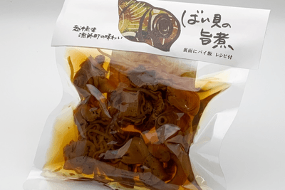 地元民に親しまれているバイ貝を使った旨煮(越中魚津しおもん屋ハマオカ海の幸)
