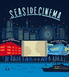 ~横浜赤レンガ倉庫・MARINE & WALK YOKOHAMAで同時開催~ GW限定の野外シアター『SEASIDE CINEMA(シーサイドシネマ)』 