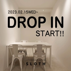 【DROP IN】渋谷神南に位置するコワーキングサロンSLOTHにて2023.02.15~渋谷ドロップインを再開！！！