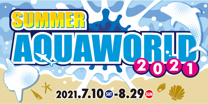 SUMMER AQUAWORLD 2021