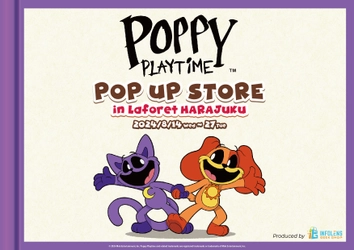 「キャットナップ」をフィーチャーした「Poppy Playtime」 公式POP UP STOREが8/14～8/27の期間限定で原宿に登場！