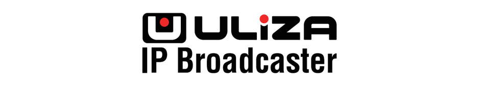 ULIZA IP Broadcaster