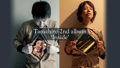 2020年4月29日リリース　Tamahiro 2nd album 『Inside』好評発売中