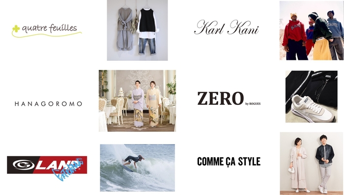 quatre feuilles、HANAGOROMO、G-LAND EXTREME、KARL KANI、ZERO、COMME CA STYLE