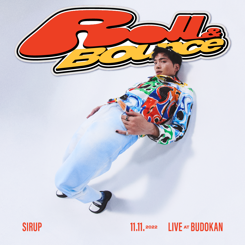 SIRUP 初の日本武道館公演「Roll & Bounce」11月11日 (金)開催!オフィシャル最速先行販売は4月18日(月)10時からスタート。