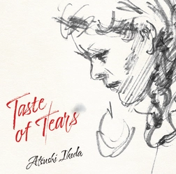 ジャズの名曲に新たな息吹！アルトサックスのマエストロ・池田篤　 全曲オリジナルの新譜『Taste of Tears』を12月19日発売