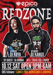 渋谷の伝説【RED ZONE】が5年ぶりに DJ KOYA & DJ KANGO プロデュースにより 10月12日(土)沖縄 「JAPAN NO.1 HIP HOP NIGHT CLUB EPICA」にて 開催決定！