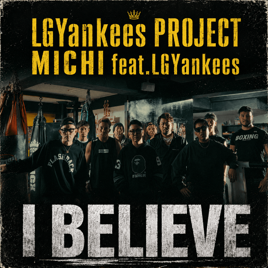I Believe feat.LGYankeesジャケット写真
