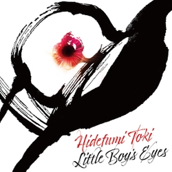 日本ジャズ界の至宝・土岐英史、 『Little Boy's Eyes』を5月13日に発売！ ふたりのトップギタリストを迎え、独創的なサウンドを展開！