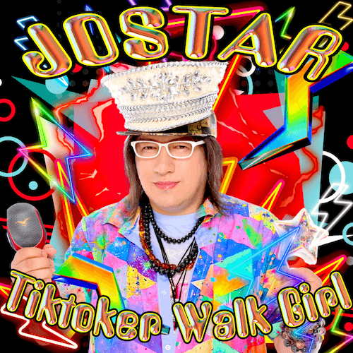 JOSTAR 新曲 Tiktok Walk Girl