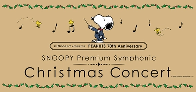 billboard classics PEANUTS 70th Anniversary SNOOPY Premium Symphonic Christmas Concert 