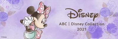 ABC｜Disney Collection 2021 ～ディズニーキャラクターモチーフの体験レッスンに無料ご招待～