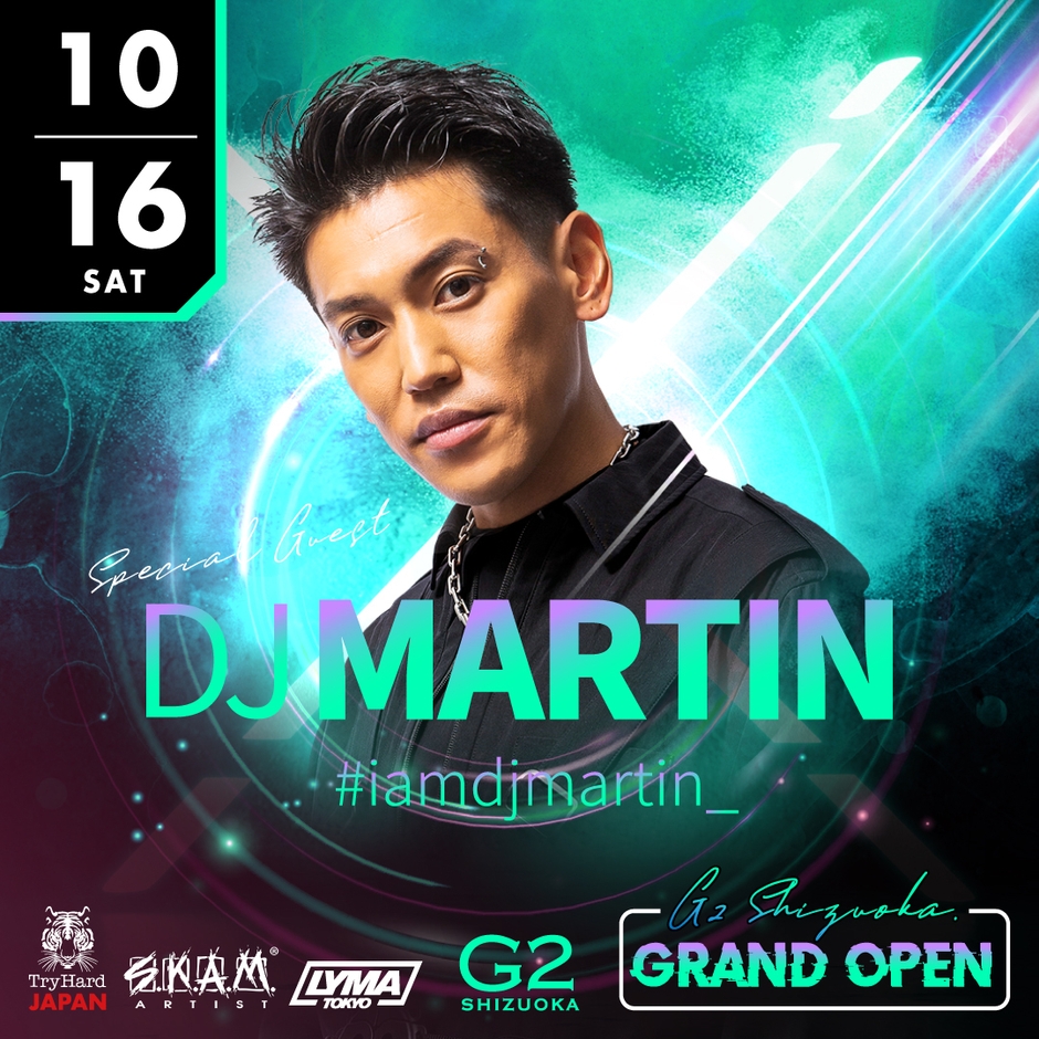 2021.10.16(SAT) SPECIAL GUEST:DJ MARTIN