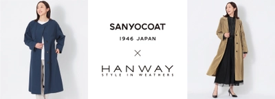 ウェザーアイテム・スペシャリティブランド＆ストア『HANWAY(ハンウェイ)』と老舗コート専業ブランド『SANYOCOAT（サンヨーコート）』とのコラボーレーション・レインコート