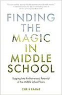 クリス・バルム(Chris Balme)著　『FINDING THE MAGIC IN MIDDLE SCHOOL』