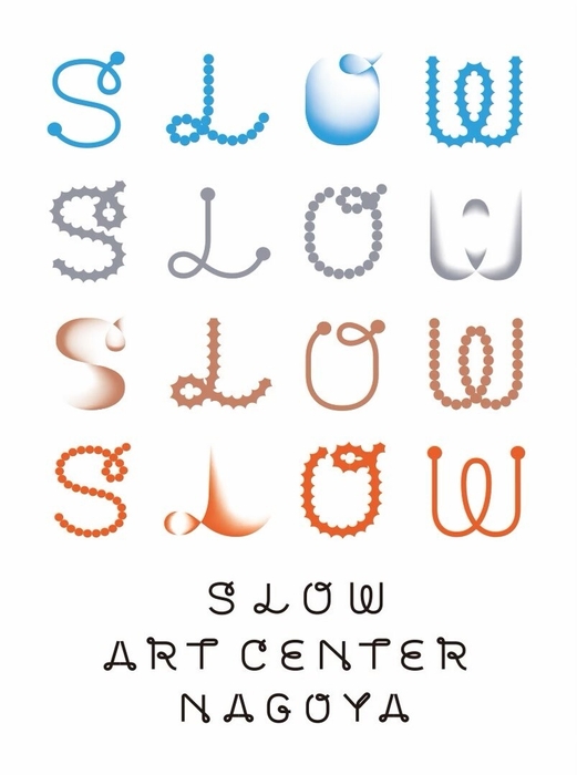 SLOW ART CENTER NAGOYA