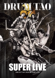 世界観客動員数1,000万人突破！ DRUM TAO SUPER LIVE 2026 東名阪で開催決定！！