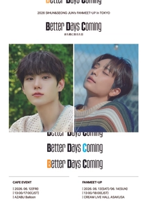 BDC出身キム・シフン＆ホン・ソンジュン、東京でファンイベント開催決定！『Better Days Coming』で日本ファンと特別な再会
