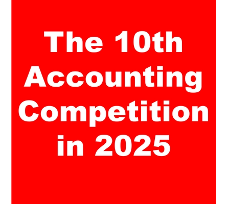 会計の未来を創造する学生たちの祭典！ 第10回 アカウンティングコンペティション2025開催のお知らせ