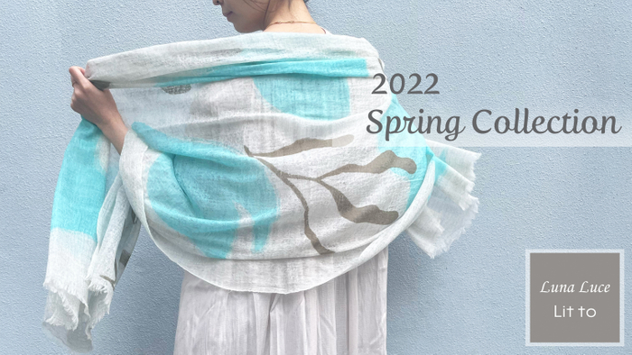 Luna Luce Lit to　2022 Early Spring Collection