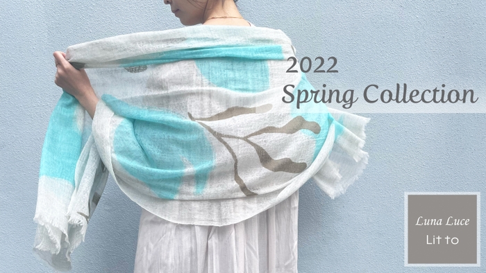 Luna Luce Lit to　2022 Early Spring Collection