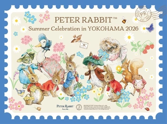 2026年7月1日より、横浜での周遊施策 「Peter Rabbit(TM) Summer Celebration  in YOKOHAMA」が 昨年よりパワーアップして開始！