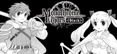 異世界召喚RPG 『Monochrome Echoes - black - (モノクローム・エコーズ　ブラック編)』が Steamにて7月16日よりアーリーアクセス開始