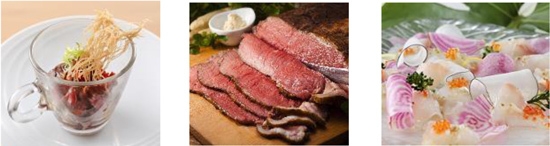 (左)牛フィレ肉のステーキ トリュフリゾット添え(ランチ) (中央)ローストビーフ 刻みわさび添え (右)白身魚のカルパッチョ サラダ仕立て(ディナー)