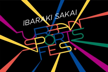 世界のアーバンスポーツが茨城県境町に集結 「IBARAKI SAKAI Urban Sports Fes. 2026」 11月25日～29日に開催　 ロサンゼルス2028五輪競技大会につながるポイント獲得対象大会　 UCI BMXフリースタイル ワールドカップ最終戦で年間王者が決定