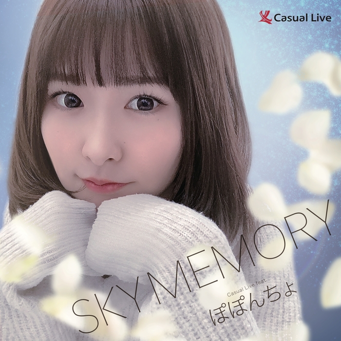 1:SKY MEMORY (Casual Live feat. ぽぽんちょ)