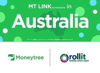 マネーツリー、Roll-it Superとの連携によりオーストラリアで 金融インフラサービス「MT LINK」の提供を開始