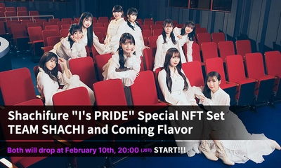 音楽専門のNFTマーケットプレイス『The NFT Records』にて シャチフレ（TEAM SHACHI & カミングフレーバー） 1stシングル「I's PRIDE」 数量限定スペシャルNFTセットの販売が決定