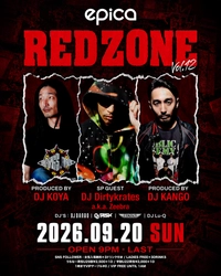 2026年9月20日(日)、epica OKINAWAにて、昨年に続き共演が実現、スペシャルゲストにDJ Dirtykrates a.k.a. Zeebraを迎え『RED ZONE 』“第2章” ~沖縄編~第12弾が開催決定！