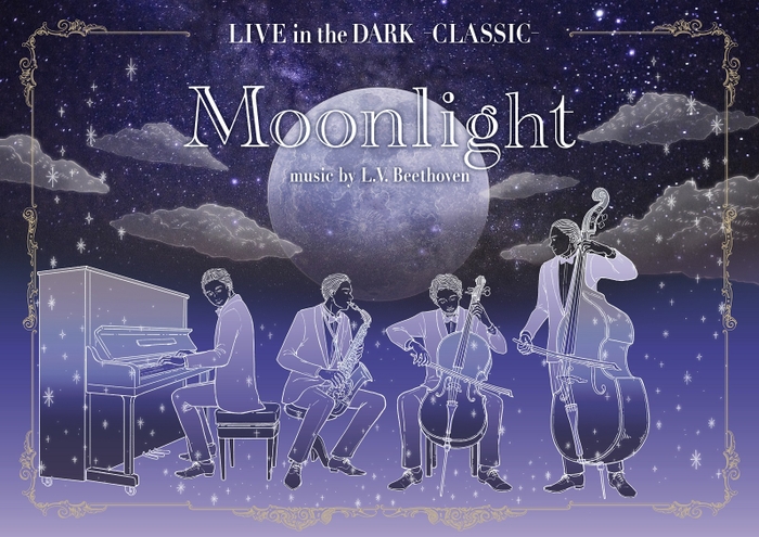 LIVE in the DARK -CLASSIC-Moonlight_KV